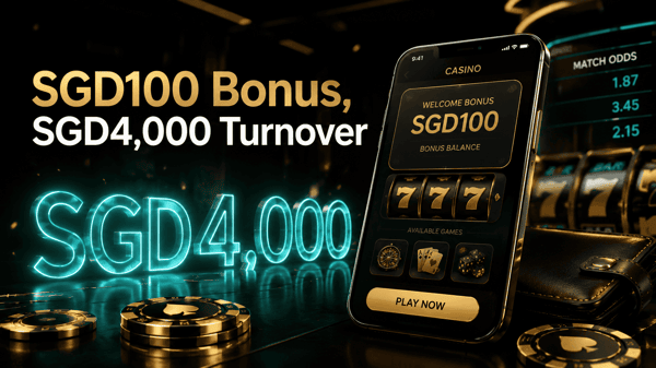 sgd100 bonus needs sgd4,000 turnover